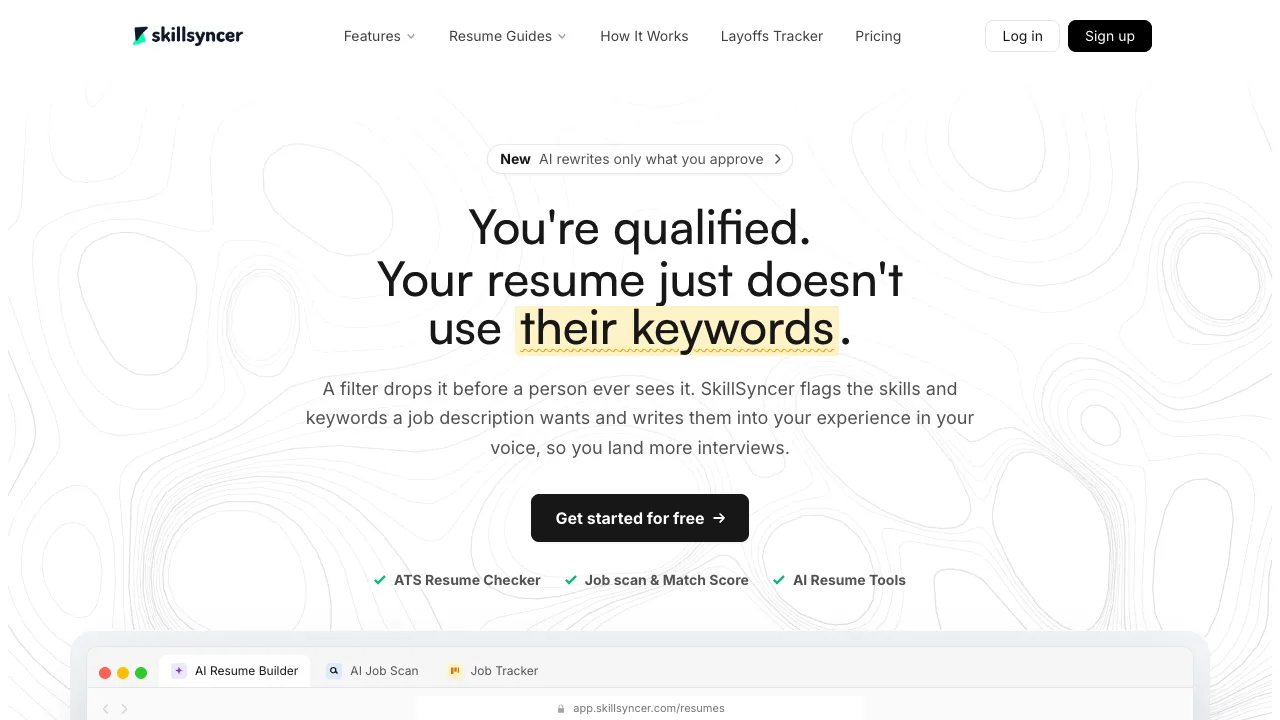 SkillSyncer's homepage: You're qualified. Your resume just doesn't use their keywords, with a banner reading AI rewrites only what you approve